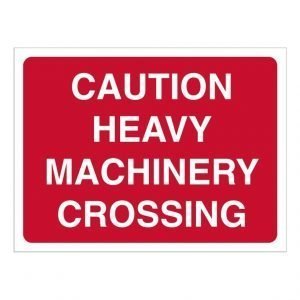 Caution Heavy Machinery Crossing Sign