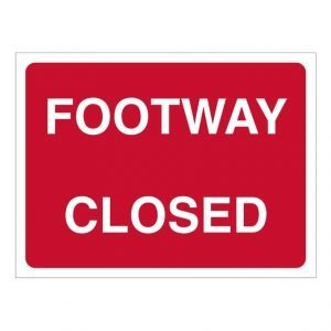 Footway Closed Sign