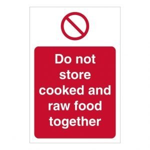 Do Not Store Cooked And Raw Food Together Sign