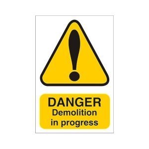 Danger Demolition In Progress Sign