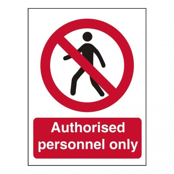 Authorised Personnel Only Sign