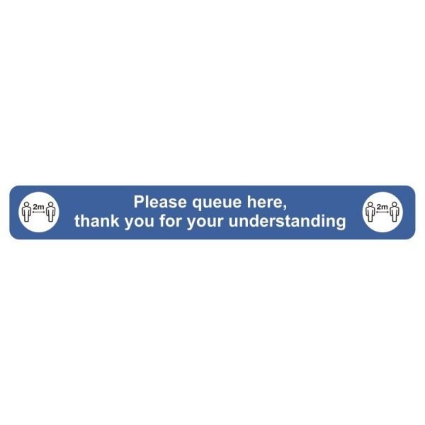 Please queue here, thank you for your understanding Covid-19 Signs