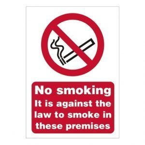 It Is Against The Law To Smoke In These Premises Sign
