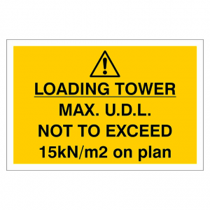 Danger Loading Tower Max Sign