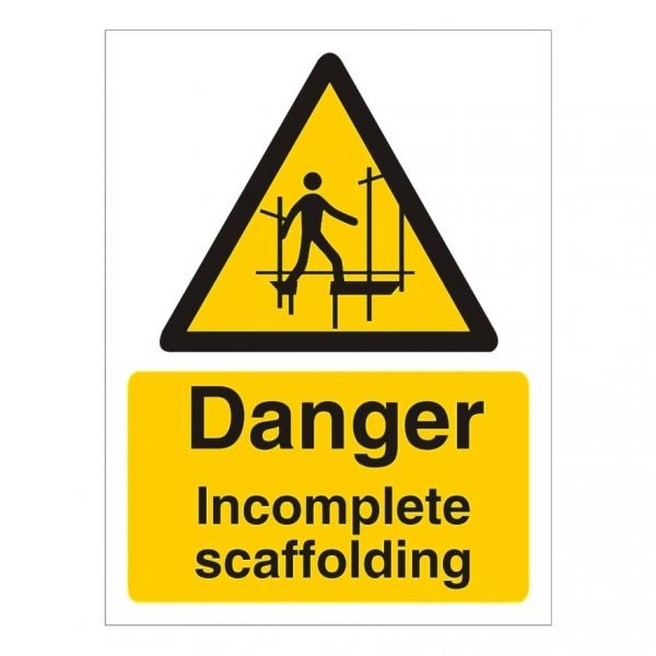 Danger Incomplete Scaffolding Sign