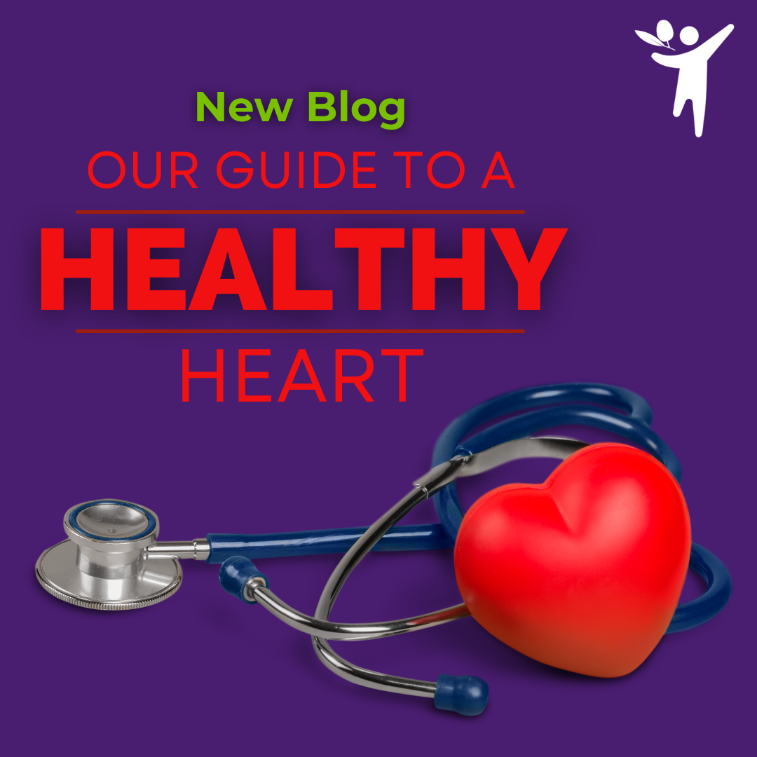 Our Guide To A Healthy Heart